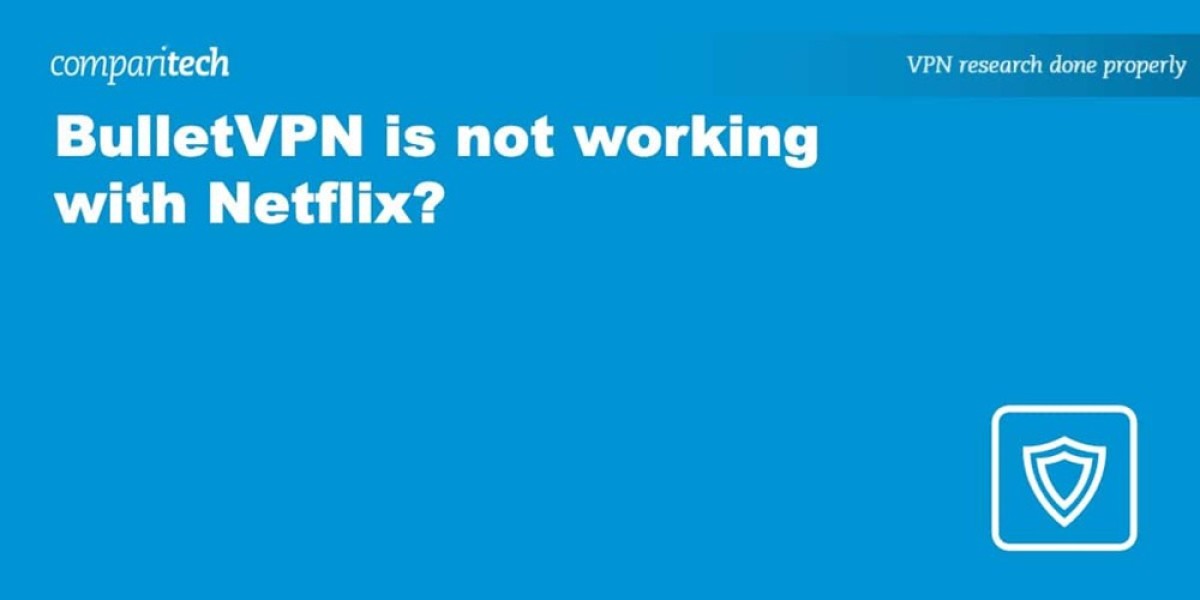 BulletVPN Not Working? - Fix Netflix Issues