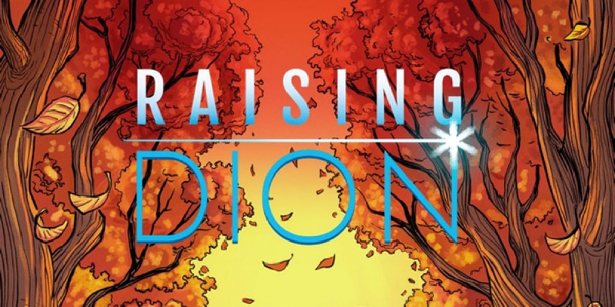 Raising Dion - A Fresh Take on Superhero Origins